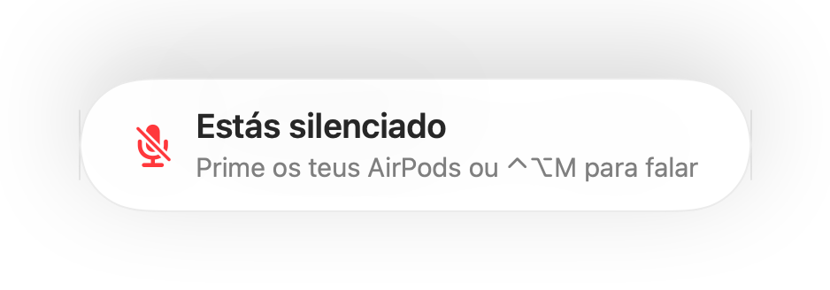 O aviso «Estás silenciado» na parte inferior do ecrã