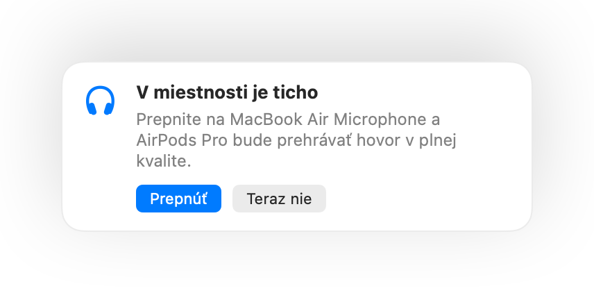Muffle navrhuje mikrofón Macu, pretože v miestnosti je ticho